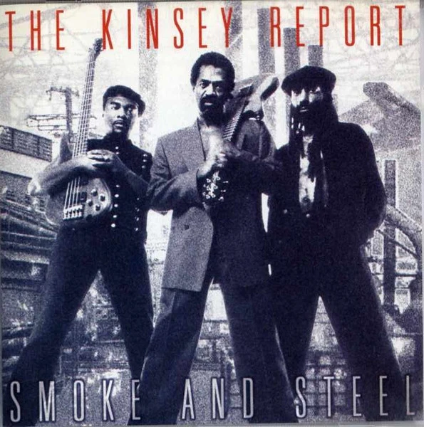 The Kinsey Report - Smoke And Steel (CD, Album)