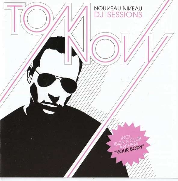 Tom Novy - Nouveau Niveau DJ Sessions (2xCD, Comp, Mixed)