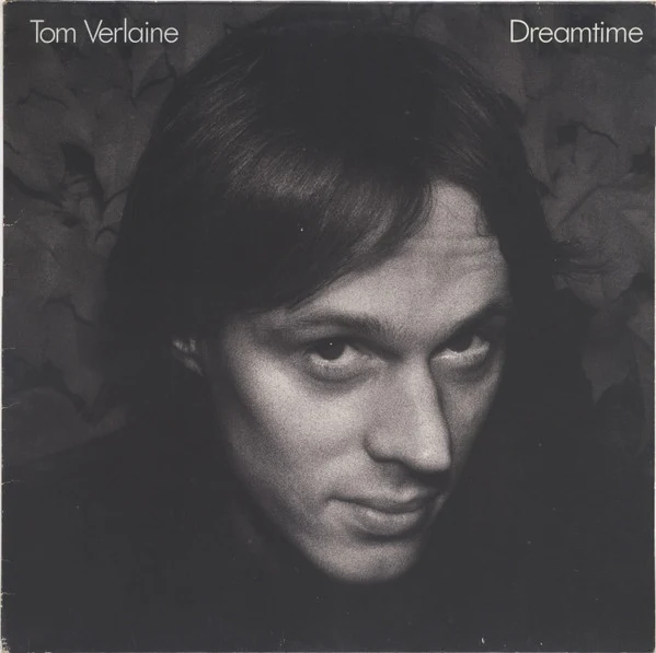 Tom Verlaine - Dreamtime (LP, Album)