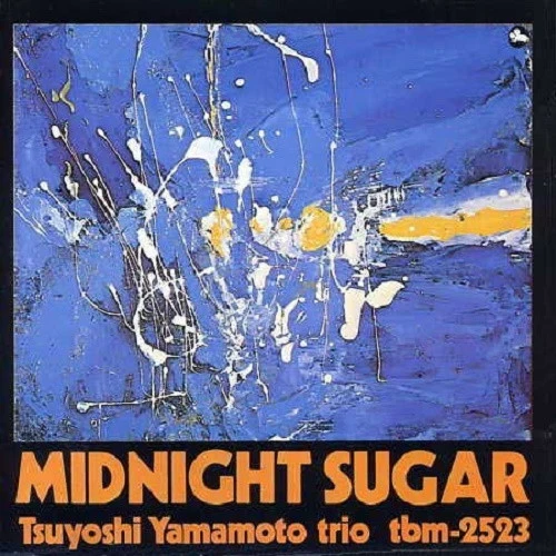 Tsuyoshi Yamamoto Trio - Midnight Sugar (CD, Album, RE)