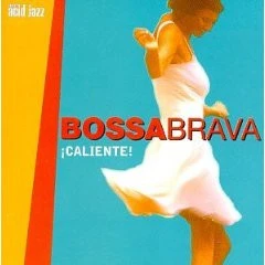 Various - BossaBrava: Caliente! (CD, Album, Comp)
