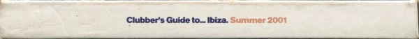 Various - Clubber's Guide To... Ibiza - Summer 2001 (2xCD, Mixed, Car) - Image 4