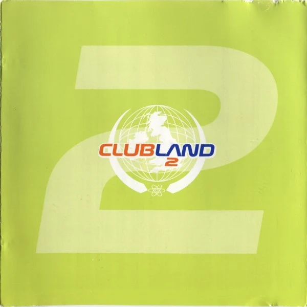 Various - Clubland 2 (2xCD, Comp) - Image 3