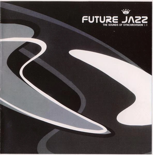 Various - Future Jazz: The Sounds Of Synchrovision 1.0 (CD, Comp) - Image 4