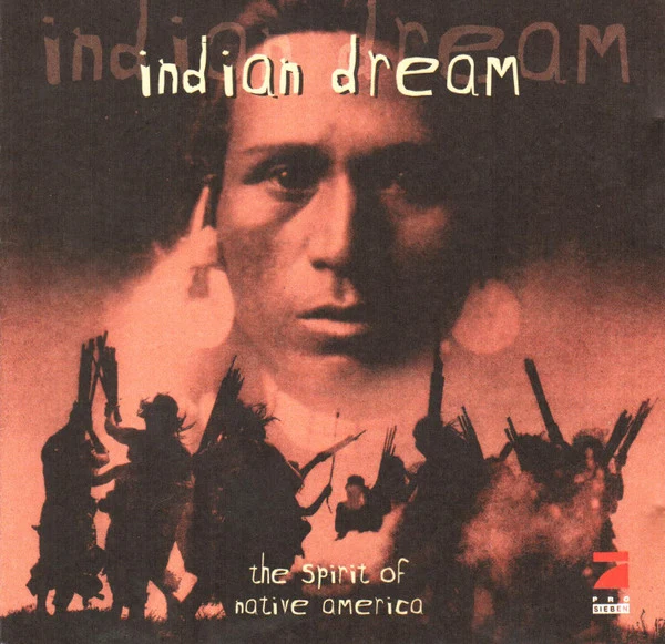 Various - Indian Dream • The Spirit Of Native America (CD, Comp)