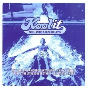 Various - Kool It - Soul Funk & Jazz Go Latin (CD, Comp)