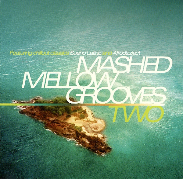 Various - Mashed Mellow Grooves Two (CD, Comp)