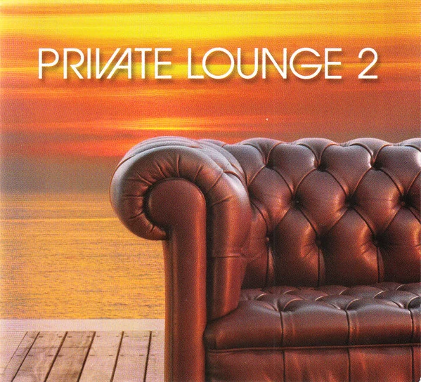 Various - Private Lounge 2 (2xCD, Comp, P/Mixed, Dig) - Image 3