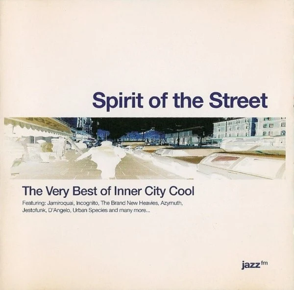 Various - Spirit Of The Street: The Very Best Of Inner City Cool (2xCD, Comp)