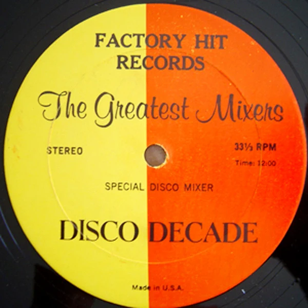 Various - The Greatest Mixers - Disco Decade (12", Mixed, Unofficial)
