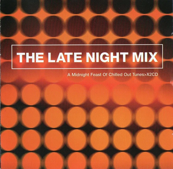 Various - The Late Night Mix (2xCD, Comp, Mixed)