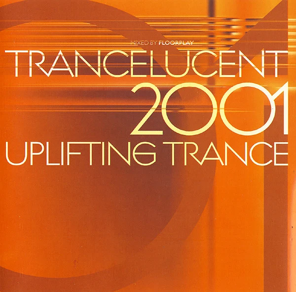 Various - Trancelucent 2001: Uplifting Trance (CD, Comp, Mixed)