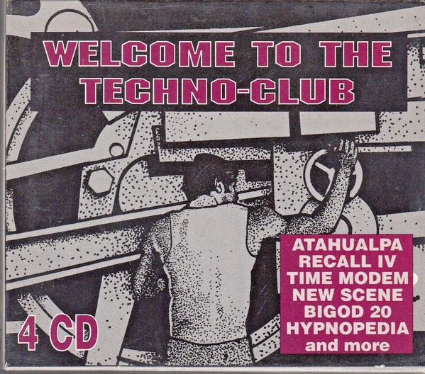 Various - Welcome To The Techno-Club (4xCD, Comp + Box, RE)