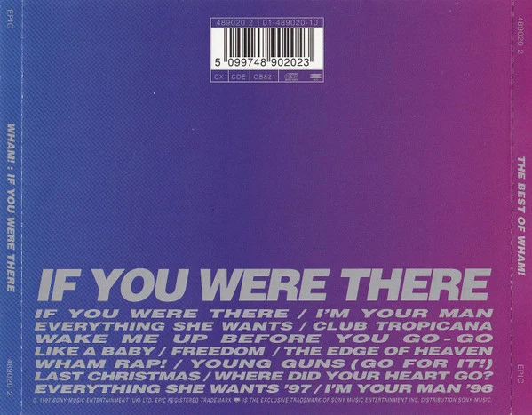 Wham! - The Best Of Wham! (If You Were There...) (CD, Comp, RM) - Image 2