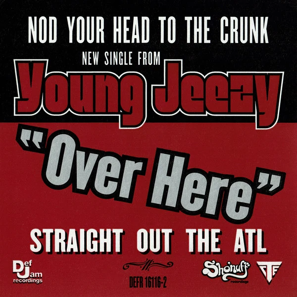 Young Jeezy Feat. Bun B - Over Here (CD, Single, Promo)